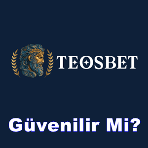 Teosbet güvenilir mi